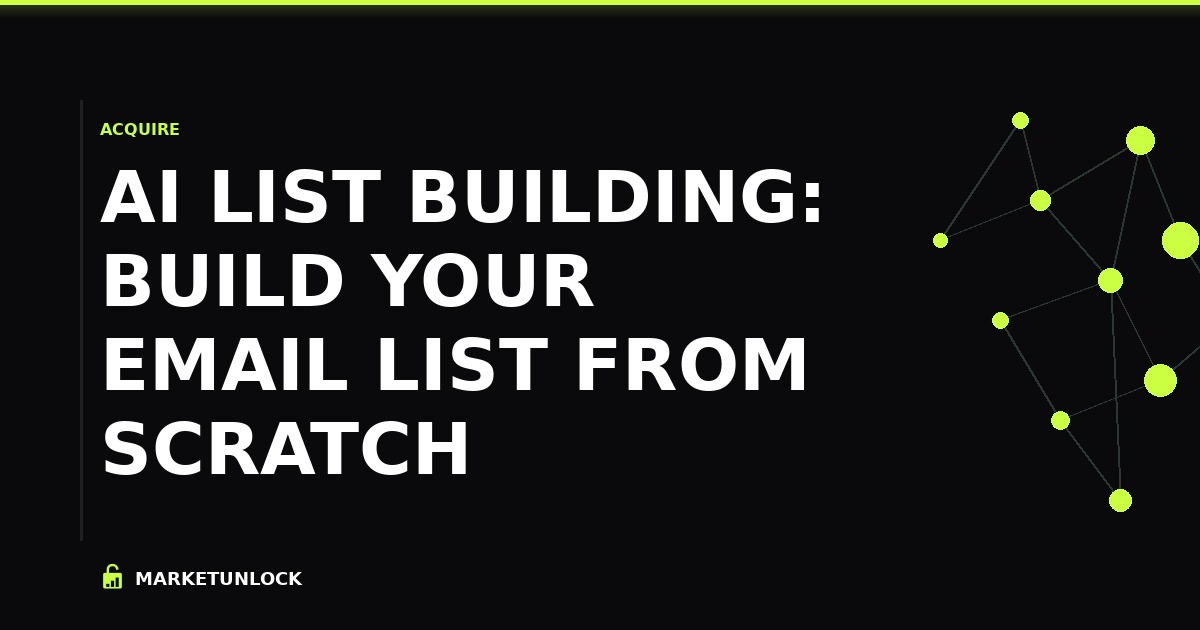 AI List Building: Build Your Email List From Scratch
