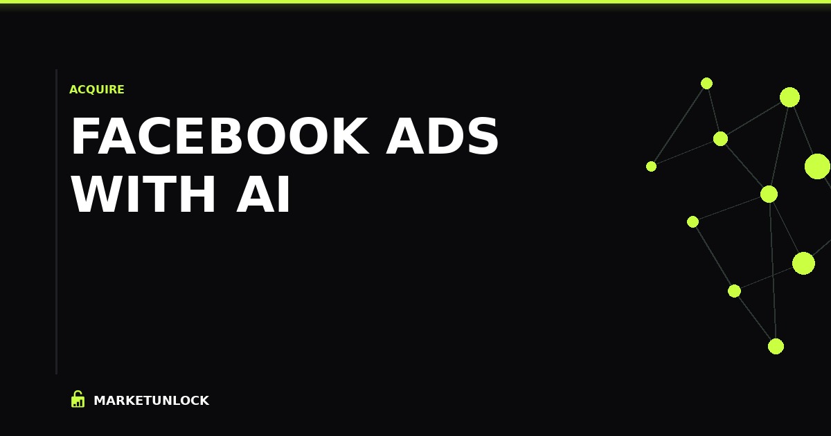 Facebook Ads with AI: Launch Your Business Without Getting Banned