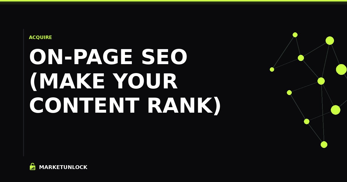 On-Page SEO (Make Your Content Rank)