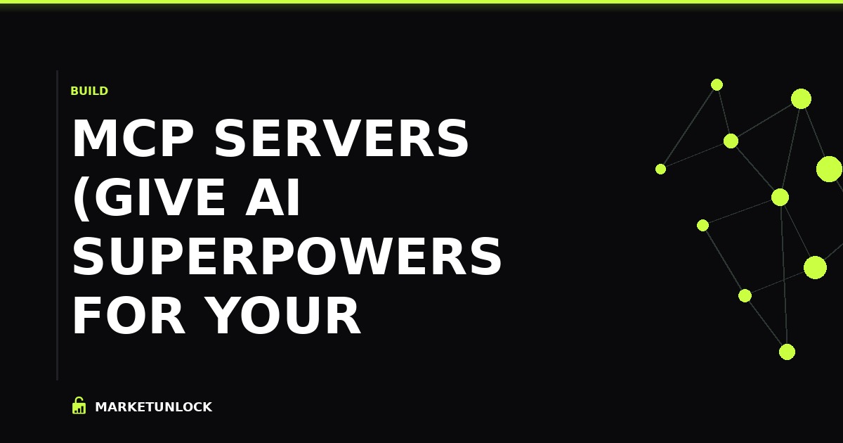 MCP Servers (Give AI Superpowers for Your Business)