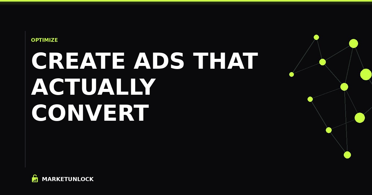 Create Ads That Actually Convert