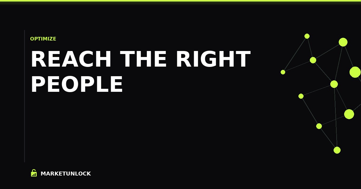 Reach the Right People (Stop Wasting Money on the Wrong Ones)