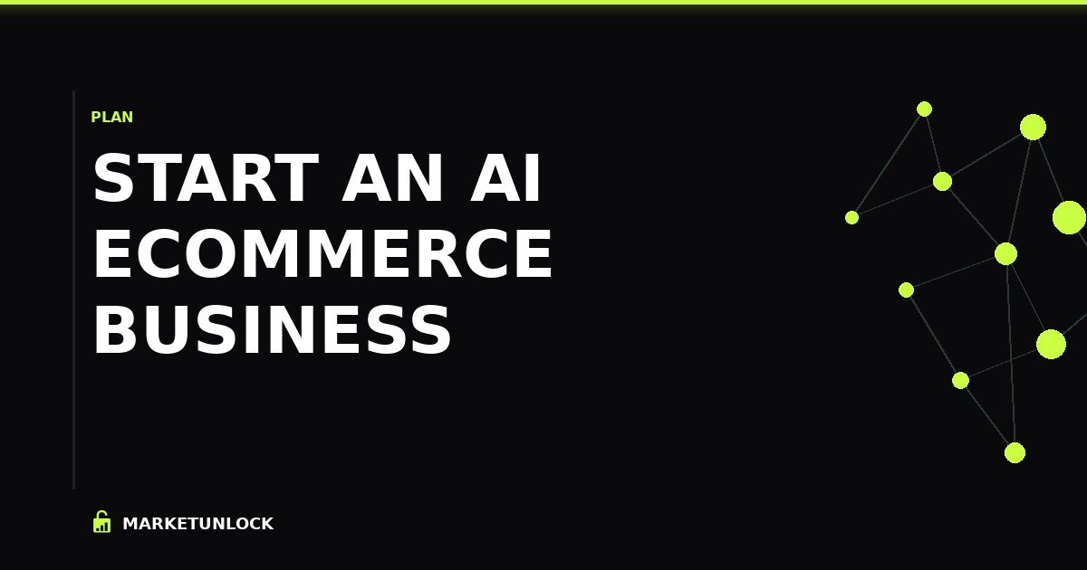 How to Start an AI Ecommerce Business (From Zero to First Sale)