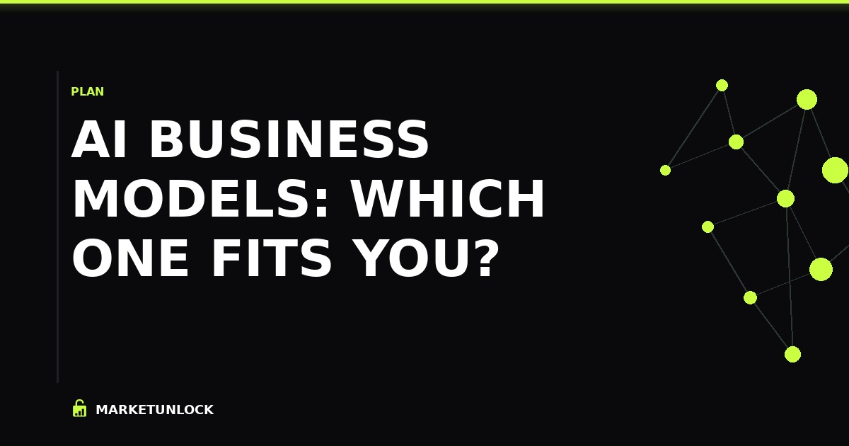 AI Business Models: Which One Fits You?