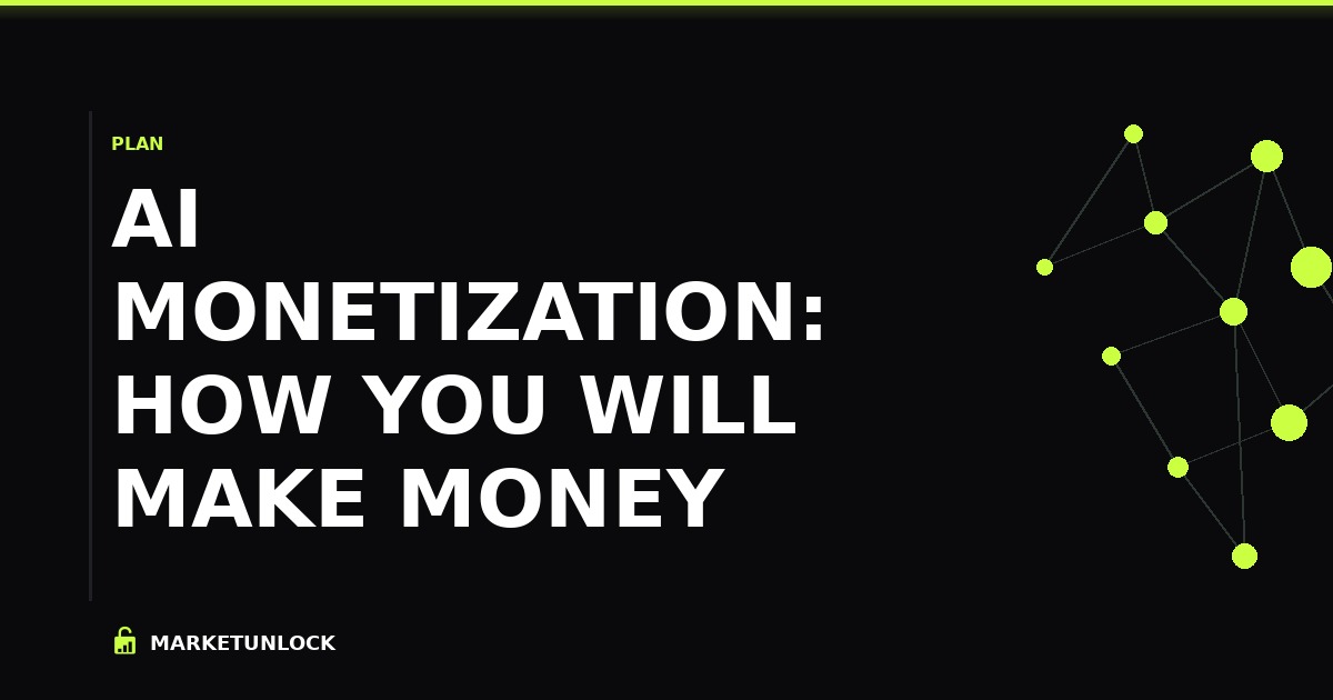 AI Monetization: How You Will Make Money