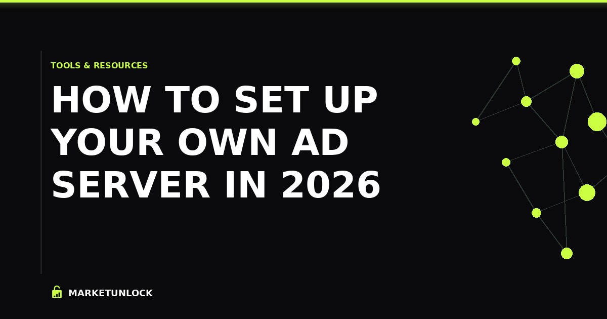 How To Set Up Your Own Ad Server in 2026
