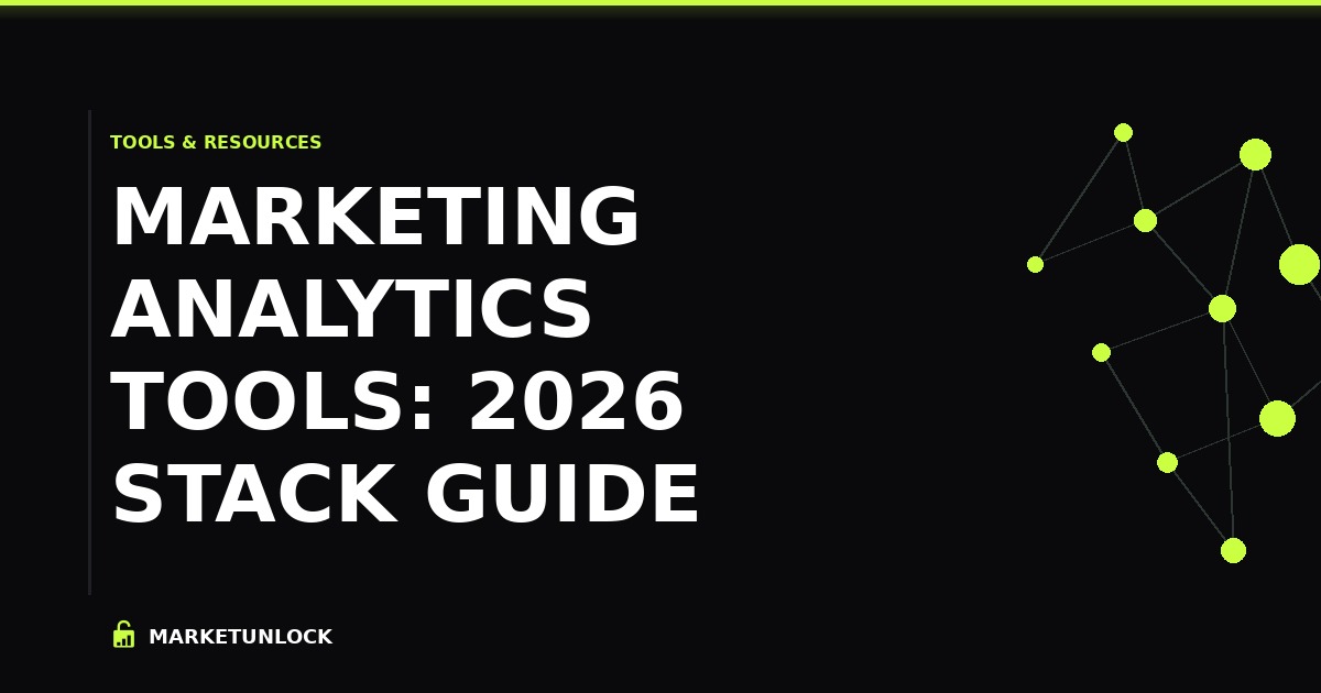 Marketing Analytics Tools: 2026 Stack Guide