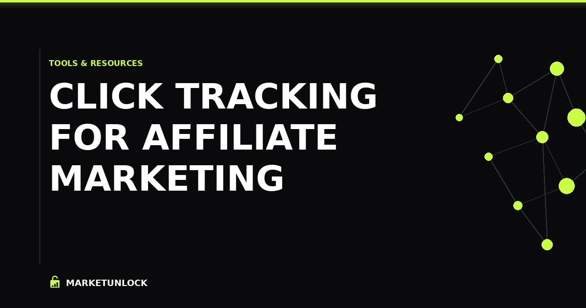 Click Tracking for Affiliate Marketing - The Complete Setup Guide